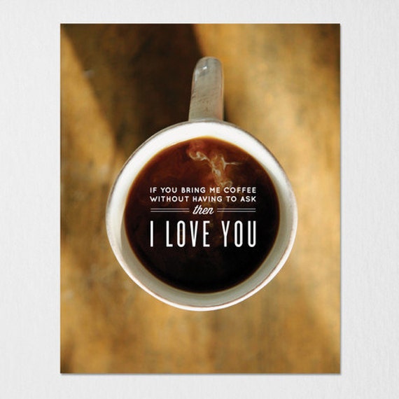 Coffee I Love You Art Print Archival Photo Paper
