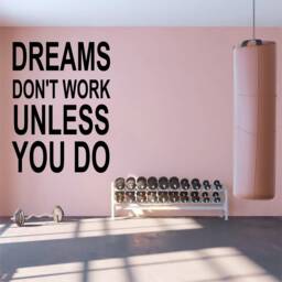 Dreams Don't Work - 0136 Wall Art Decal, Transfer, Mural, Sticker, 75 Colours, 5 Sizes, Interior Or Exterior Use , Easy To Apply - thumbnail 1