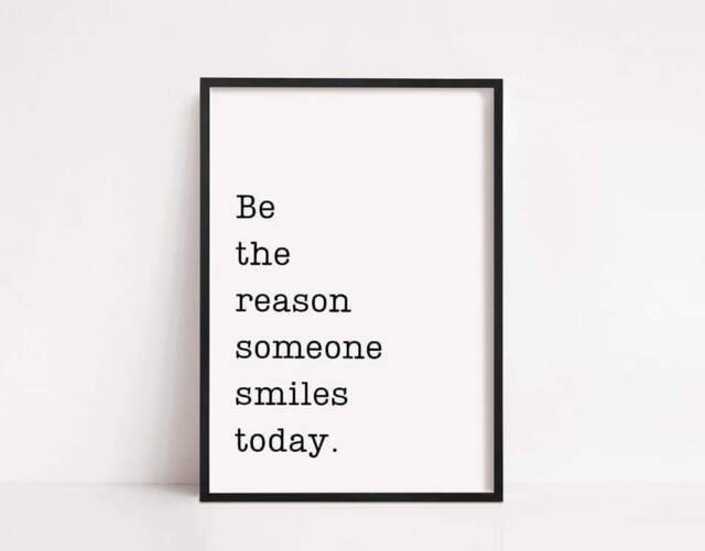 Quote Print - Be The Reason Someone Smiles Today Motivational - image 1