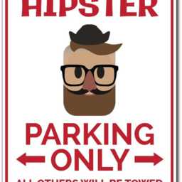 Hipster Parking Sign, Teen Gift, Decor, Wall Guy Gift - Quality Aluminum Signs - thumbnail 2