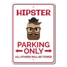 Hipster Parking Sign, Teen Gift, Decor, Wall Guy Gift - Quality Aluminum Signs - thumbnail 3
