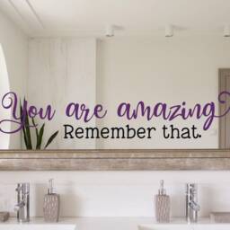 You Are Amazing Decal - Remember That Wall Mirror Self Esteem Gift - thumbnail 3