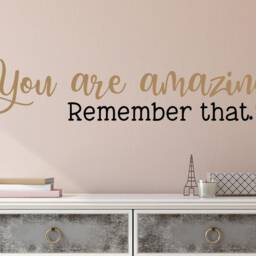 You Are Amazing Decal - Remember That Wall Mirror Self Esteem Gift - thumbnail 2