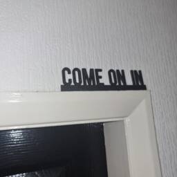 Come On in Door Topper, Shelf Decor, Wall Quirky Home Interior Gift, Door Decoration - thumbnail 2