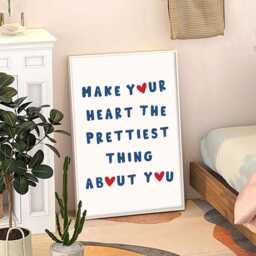 Make Your Heart The Prettiest Thing About You Quote Art Poster, Trendy Wall Art, Inspirational Aesthetic Decor, Retro Home Decor, Printed Gift - thumbnail 3