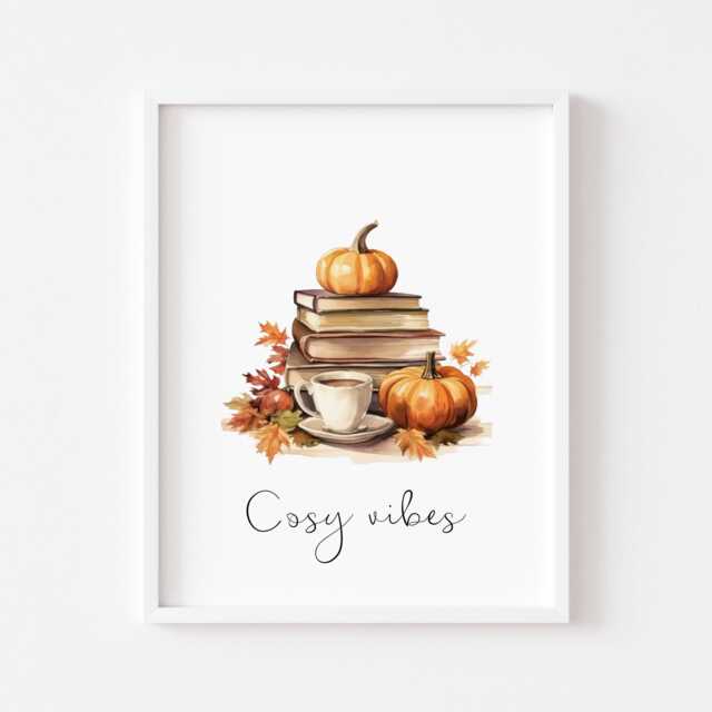 Cosy Vibes Autumn Prints, Wall Art, Cosy Home Accessories, Fall Decorations, Decor, Watercolour Cosy, Coffee, Seasonal - image 1