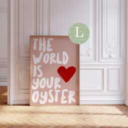 The World Is Your Oyster Print, Quote, Positive Quote Inspirational Girls Room Print - thumbnail 2