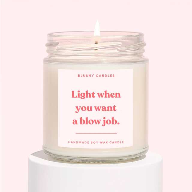 Relationship Gifts - Funny Couples Candle Soy Wax Light When You Want A Bj - image 1