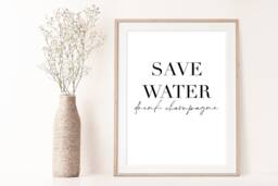 Save Water Drink Champagne, Champagne Quote, Champagne Lover, Funny Wall Art, Gift, Quote, Water - thumbnail 1