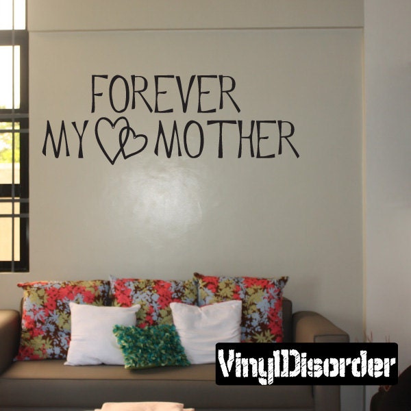Forever My Mother - Vinyl Wall Decal Quotes Sticker Fa029Foreveriet - image 1