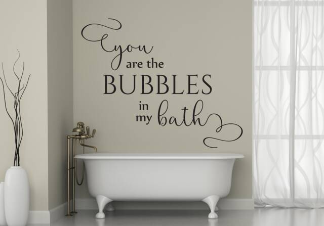 "Vinyl Wall Art Decal - ""You Are The Bubbles in My Bath" - image 1