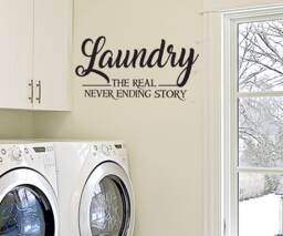 Laundry Room Wall Decal The Real Never Ending Story - thumbnail 1