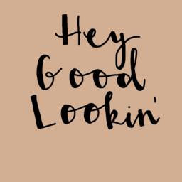 "Hand Lettered Digital Wall Art Quote Print - ""Hey Good Lookin'" - thumbnail 2