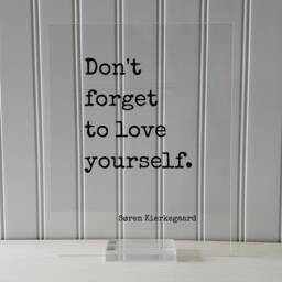 Don't Forget To Love Yourself - S??ren Kierkegaard Floating Quote Art Print Self Confidence Courage Determination Morale Improvement Soren - thumbnail 3
