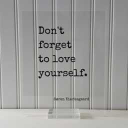 Don't Forget To Love Yourself - S??ren Kierkegaard Floating Quote Art Print Self Confidence Courage Determination Morale Improvement Soren - thumbnail 3