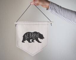Hanging Canvas Wall Banner-Be Brave, Bear, Canvas, Wall Art, Home Decor, Office Decor - thumbnail 1