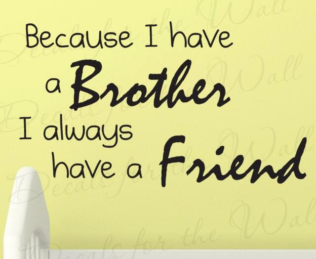 Because I Have Brother Always Friend Boy Room Kid Baby Nursery Vinyl Decor Art Quote Decal Wall Decoration Lettering Sticker K18 - image 1