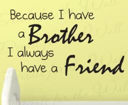 Because I Have Brother Always Friend Boy Room Kid Baby Nursery Vinyl Decor Art Quote Decal Wall Decoration Lettering Sticker K18 - thumbnail 1