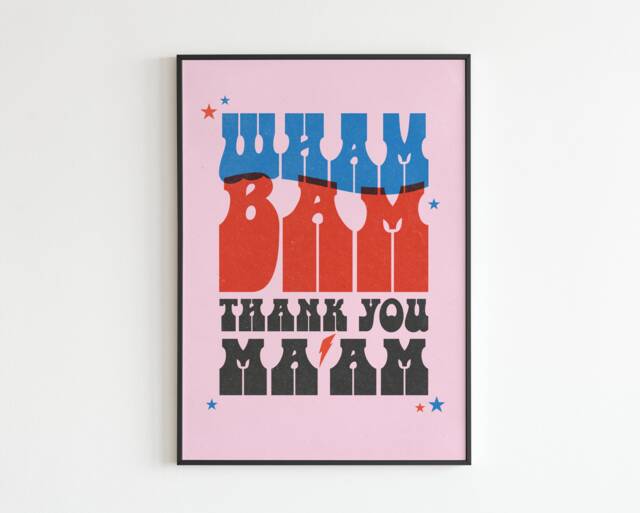 Db Inspired - Wham Bam Thank You Ma'am Suffragette City Lyrics Music A3 A4 A5 Wall Art Poster Print Gift - image 1