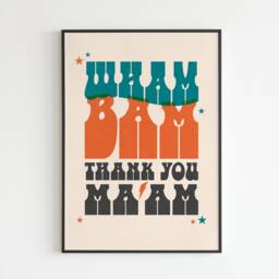 Db Inspired - Wham Bam Thank You Ma'am Suffragette City Lyrics Music A3 A4 A5 Wall Art Poster Print Gift - thumbnail 3