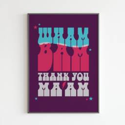 Db Inspired - Wham Bam Thank You Ma'am Suffragette City Lyrics Music A3 A4 A5 Wall Art Poster Print Gift - thumbnail 2