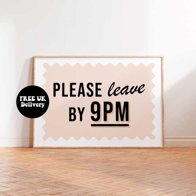 Please Leave By 9Pm Print, Entryway Wall Art, Colourful Quote Unframed A5 A4 A3 A2 A1 Neutral Typography Hallway Prints - image 1