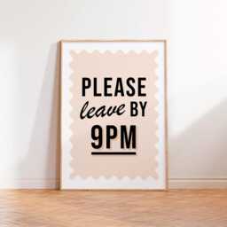 Please Leave By 9Pm Print, Entryway Wall Art, Colourful Quote Unframed A5 A4 A3 A2 A1 Neutral Typography Hallway Prints - thumbnail 2