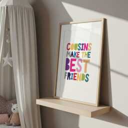Cousins Make The Best Friends, Playroom Prints, Rainbow Wall Art, Colourful, Kids Room, Children's Gift, Family Decor - thumbnail 3