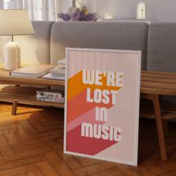 Lost in Music - Disco Print Poster Wall Art A5 A4 A3 Retro Inspired Bold Typographic Lyrics Quote - thumbnail 3