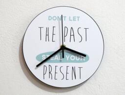 Don't Let The Past Steal Your Present - Wall Clock - thumbnail 1
