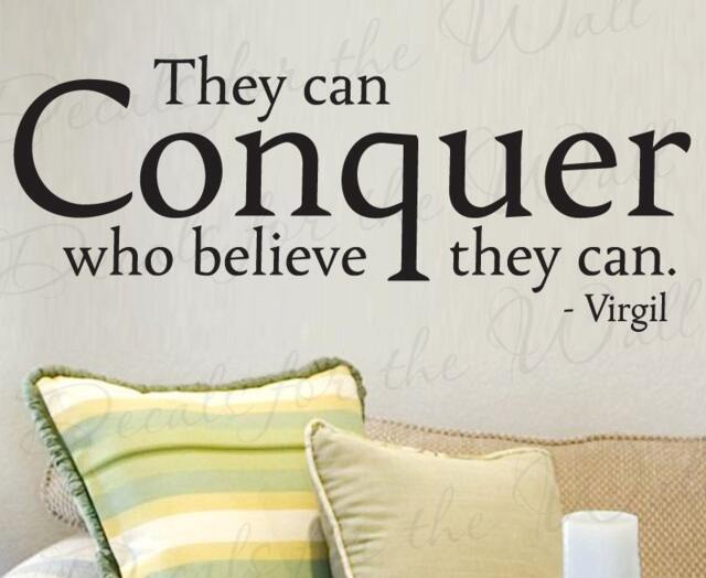 They Can Conquer Who Believe Virgil Office Inspirational Motivational Wall Quote Decal Decoration Sticker Vinyl Decor Art M03 - image 1