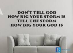 Tell The Storm How Big Your God Is Religious Inspiration Wall Art Matt Vinyl Decal Sticker - thumbnail 1