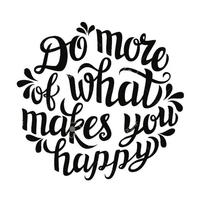 Do More Of What Makes You Happy - Pattern Only