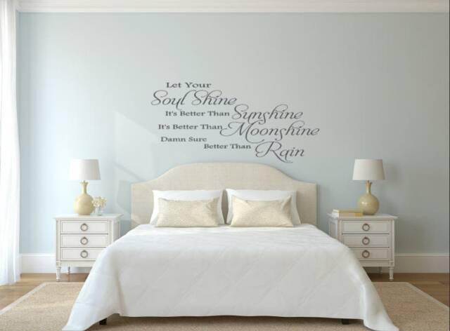 Let Your Soul Shine. It's Better Than Sunshine. Moonshine. Damn Sure Rain. Vinyl Wall Decal - image 1
