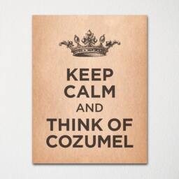 Keep Calm & Think Of Cozumel- Any Location Available - Fine Art Print Choice Color Purchase 3 Receive 1 Free - thumbnail 3