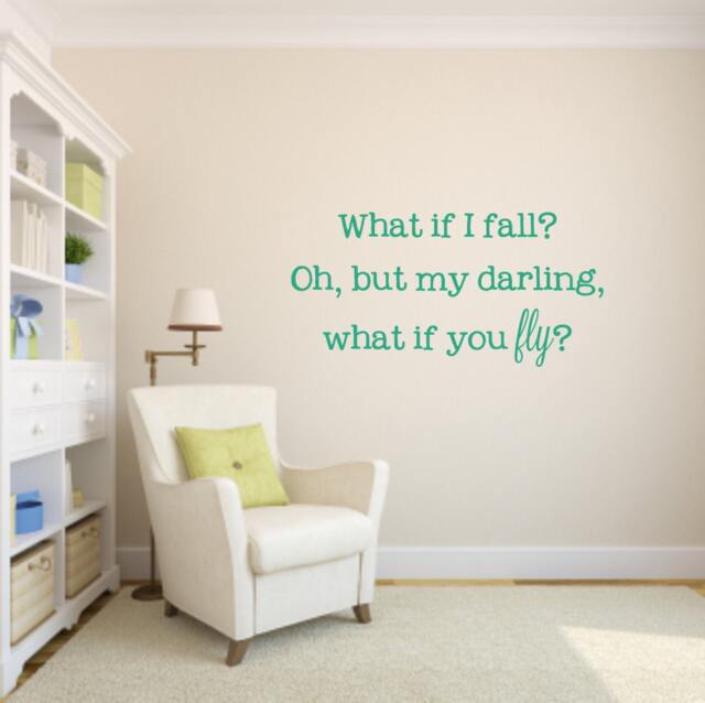 What If I Fall? Oh, But My Darling, What You Fly? Vinyl Wall Decal - Inspirational - image 1