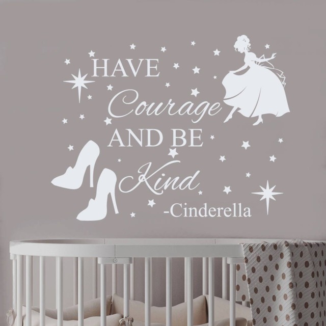 Wall Decals Cinderella Quote Have Courage & Be Kind Decal Princes Nursery Decor Girl Girls Room J578 - image 1
