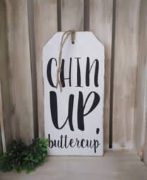 Chin Up Buttercup Farmhouse Sign, Wood Wall Art, Rustic Home Decor Tag Sign - thumbnail 1