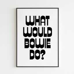 What Would Bowie Do? - Lyrics Music A3 A4 A5 Wall Art Poster Print Gift - thumbnail 3