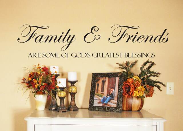 "Vinyl Wall Decal - ""Family & Friends Are Some Of God's Greatest Blessings" - image 1