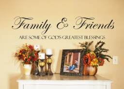 "Vinyl Wall Decal - ""Family & Friends Are Some Of God's Greatest Blessings" - thumbnail 1
