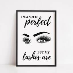 Quote Print - I May Not Be Perfect But My Lashes Are Makeup Salon - thumbnail 2