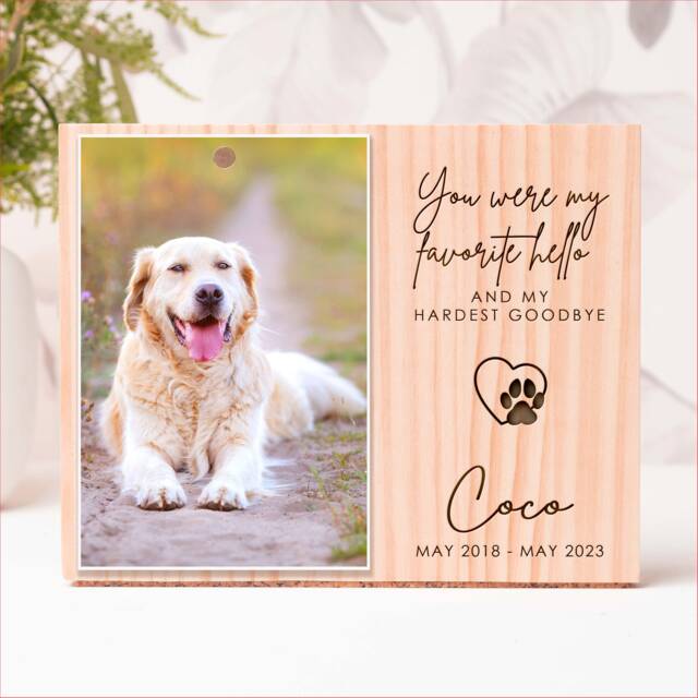 Pet Sympathy Gift, You Were My Favorite Hello & Hardest Goodbye, Dog Memorial Frame, Engraved Wood Photo Block - image 1