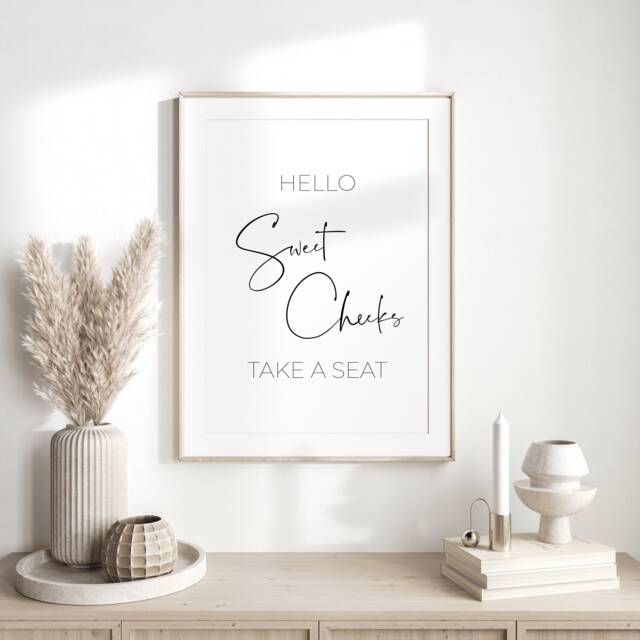 Hello Sweet Cheeks Print - Bathroom Wall Art Downstairs Loo Minimalist Funny Home Ensuite New Gift