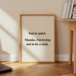 Funny Text Prints, You're Quiet Print, Fun Quote Wall Art, Typography Posters, Gifts - thumbnail 2