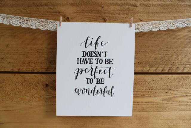 Life Doesn't Have To Be Perfect Wonderful - 8x10 Print Hand Lettering Typography - image 1