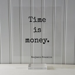 Benjamin Franklin - Floating Quote Time Is Money Wall Hanging Art Transparent Image Modern Decor Minimalist Clear Unique - thumbnail 3