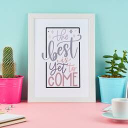 The Best Is Yet To Come Motivational Inspiration Wall Decor Quote Print - thumbnail 2