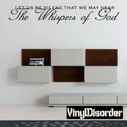 Let Us Be Silent That We May Here The Whispers Of God - Vinyl Wall Decal Quotes Sticker C033Letusbeiiet - thumbnail 1