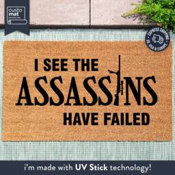 I See The Assassins Have Failed Doormat - Custom Welcome Home Funny Go Away Rug Door Mat - thumbnail 1